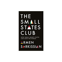 C hurst & co publishers ltd The Small States Club (inbunden, eng)