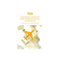 Emerald Publishing Limited Academic Mobility and International Academics (häftad, eng)