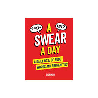Octopus publishing group A Swear A Day (inbunden, eng)