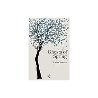 Epoque Press Ghosts of Spring (häftad, eng)