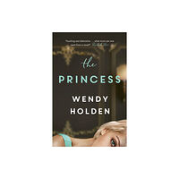 Headline Publishing Group The Princess (inbunden, eng)