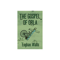 Seven Stories Press UK The Gospel of Orla (häftad, eng)