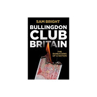 Byline Books Bullingdon Club Britain (häftad, eng)