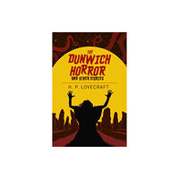 Arcturus publishing ltd The Dunwich Horror and Other Stories (häftad, eng)