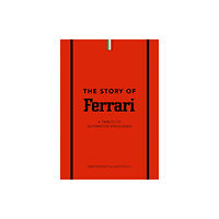 Headline Publishing Group The Story of Ferrari (inbunden, eng)