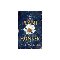 Headline Publishing Group The Plant Hunter (inbunden, eng)