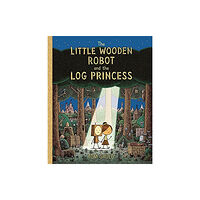 Templar Publishing The Little Wooden Robot and the Log Princess (inbunden, eng)