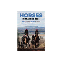 Pitch Publishing Ltd Horses in Training 2024 (häftad, eng)