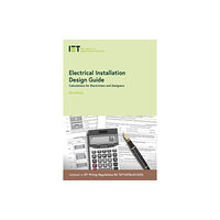 Institution of Engineering and Technology Electrical Installation Design Guide (häftad, eng)