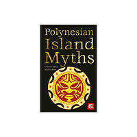 Flame Tree Publishing Polynesian Island Myths (häftad, eng)