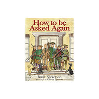 Quiller Publishing Ltd How to be Asked Again (inbunden, eng)