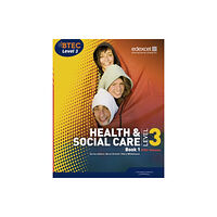 Pearson Education Limited BTEC Level 3 National Health and Social Care: Student Book 1 (häftad, eng)