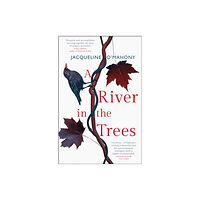 Quercus Publishing A River in the Trees (häftad, eng)