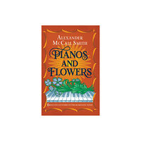 Birlinn General Pianos and Flowers (inbunden, eng)