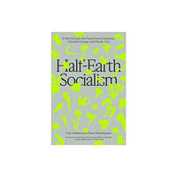 Verso Books Half-Earth Socialism (inbunden, eng)