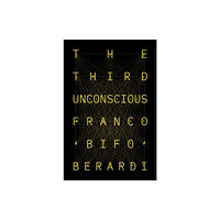 Verso Books The Third Unconscious (inbunden, eng)