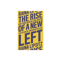 Verso Books The Rise of a New Left (inbunden, eng)