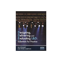 Chartered Institute of Personnel & Development Designing, Delivering and Evaluating L&D : Essentials for Practice (häftad, eng)