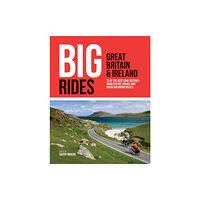 Vertebrate Publishing Ltd Big Rides: Great Britain & Ireland (häftad, eng)