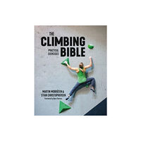 Vertebrate Publishing Ltd The Climbing Bible: Practical Exercises (häftad, eng)