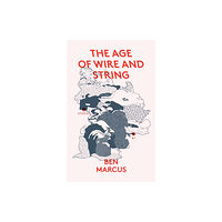 Granta Books The Age of Wire and String (inbunden, eng)