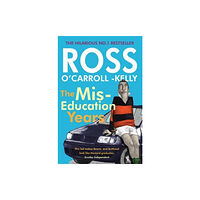 O'Brien Press Ltd Ross O'Carroll-Kelly, The Miseducation Years (häftad, eng)