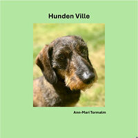 Ann-Mari Tormalm Hunden Ville (inbunden)