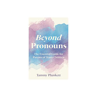 Jessica kingsley publishers Beyond Pronouns (häftad, eng)