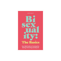 Jessica kingsley publishers Bisexuality: The Basics (häftad, eng)