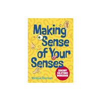 Jessica kingsley publishers Making Sense of Your Senses (häftad, eng)