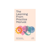 Jessica kingsley publishers The Learning From Practice Manual (häftad, eng)