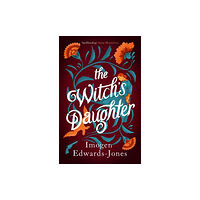 Bloomsbury Publishing PLC The Witch's Daughter (inbunden, eng)