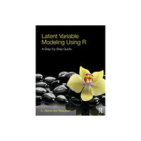 Taylor & francis ltd Latent Variable Modeling Using R (häftad, eng)