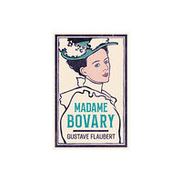 Alma Books Ltd Madame Bovary (häftad, eng)