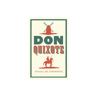 Alma Books Ltd Don Quixote (häftad, eng)