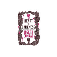 Alma Books Ltd Heart of Darkness and the Complete Congo Diary (häftad, eng)