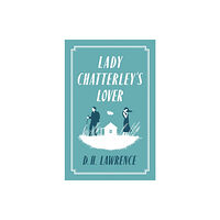 Alma Books Ltd Lady Chatterley's Lover (häftad, eng)