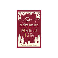 Alma Books Ltd Tales of Adventures and Medical Life (häftad, eng)