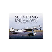 Pen & Sword Books Ltd Surviving Fighter Aircraft of World War Two (inbunden, eng)