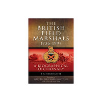 Pen & Sword Books Ltd Dictionary of Field Marshals of the British Army (häftad, eng)