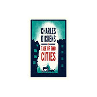 Alma Books Ltd A Tale of Two Cities (häftad, eng)