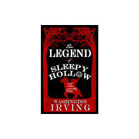 Alma Books Ltd The Legend of Sleepy Hollow and Other Ghostly Tales (häftad, eng)