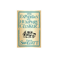 Alma Books Ltd The Expedition of Humphry Clinker (häftad, eng)