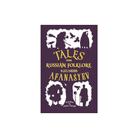 Alma Books Ltd Tales from Russian Folklore: New Translation (häftad, eng)