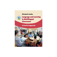 Channel View Publications Ltd Language and Learning in Multilingual Classrooms (häftad, eng)