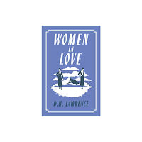 Alma Books Ltd Women in Love (häftad, eng)