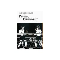Everyman Psmith, Journalist (inbunden, eng)