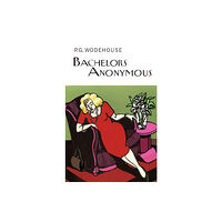 Everyman Bachelors Anonymous (inbunden, eng)