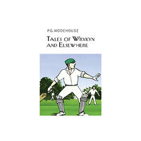 Everyman Tales of Wrykyn And Elsewhere (inbunden, eng)