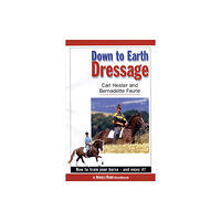 Quiller Publishing Ltd Down to Earth Dressage (häftad, eng)